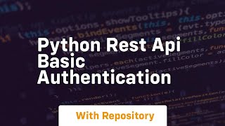 python rest api basic authentication