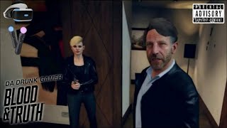 -PSVR- BLOOD AND TRUTH (Bodycam) #DaDrunkGamer #BloodAndTruth #Live #PSVR