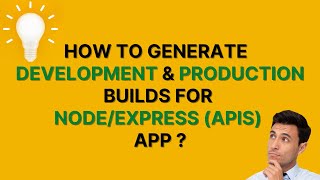 Generate Development and Production builds for Node/Express app using Webpack 5