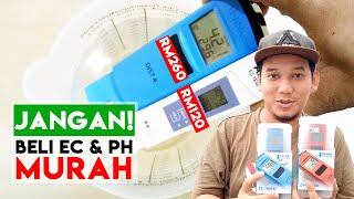 [ BASIC 2# ] Perbezaan EC & PH Meter murah dan mahal