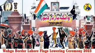 Wahga Border Lahore Flags Lowering Ceremony/ Pakistan VS India /India Pakistan Parade