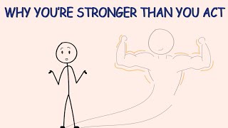 You’re Stronger Than You Think — Here’s Proof