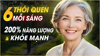 Khởi đầu Tích Cực, cả ngày tràn đầy Năng Lượng với 6 bước đơn giản này | Sống Hạnh Phúc