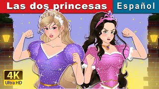 Las dos princesas | The Two Princesses in Spanish | Spanish Fairy Tales