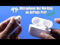 Fix- AirPods Pro Microphone Not Working! [Solved]