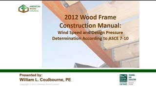 2012 WFCM Webinar 1: Wind Speed and Design Pressure Determination According to ASCE 7-10