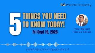 5 Things You Need to Know Today! - Friday September 19, 2025