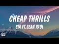 Sia - Cheap Thrills (Lyrics) ft. Sean Paul