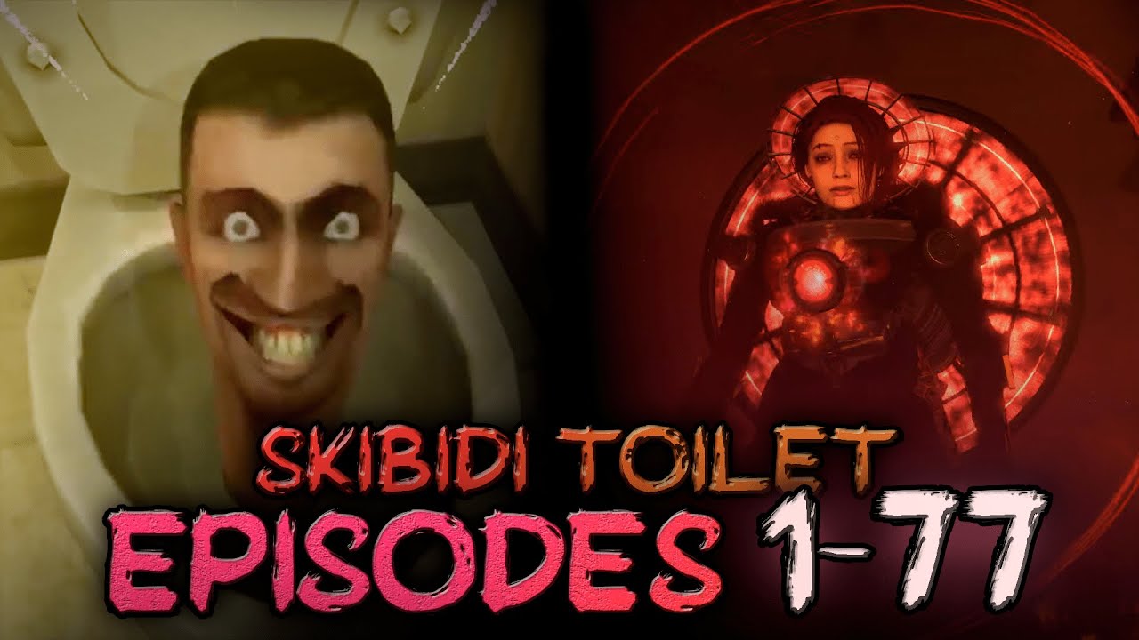 Skibidi Toilet All Episodes 1 To 77 Full Episode Subtitles Perfect