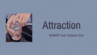 【カナルビ/和訳】 Attraction／BUMKEY feat. Dynamic Duo