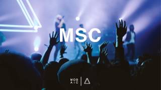 MOSAIC MSC- More Than Everything (Live Audio)