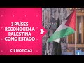 ESPAÑA, IRLANDA Y NORUEGA: Tres países de Europa reconocen a Palestina como estado - CHV Noticias