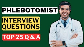 Phlebotomist Interview Questions and Answers | How to Pass a Phlebotomist Interview