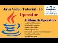 Java Video Tutorials - 15 Arithmetic Operator in java