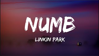 Linkin Park -  Numb (Lyrics)