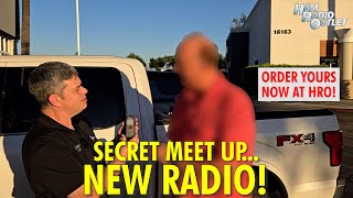 Secret Meet-up... New Radio! - Ham Radio Outlet