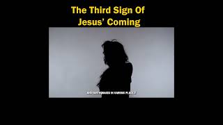 The Third Sign Of Jesus' Coming
