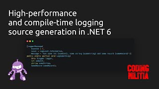 High-performance and compile-time logging source generation in .NET 6
