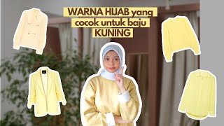 REKOMENDASI WARNA HIJAB UNTUK BAJU WARNA KUNING [HIJAB COLOR COMBOS TIPS FOR YELLOW OUTFIT]