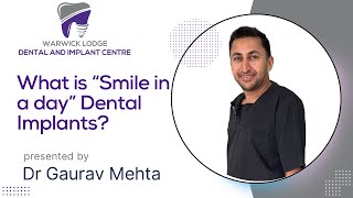 What is “smile in a day” procedure?