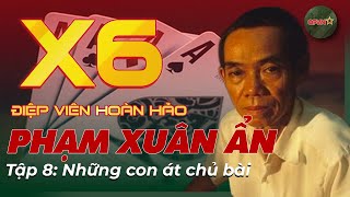 Chân Dung X6 – Huyền Thoại Tình Báo Phạm Xuân Ẩn | Điệp Viên Hoàn Hảo Tập 8 | QPVN