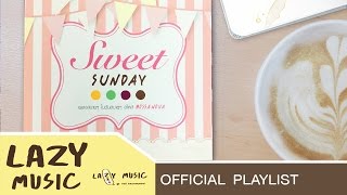 รวมเพลงน่ารักๆ บอสซาโนว่า[อัลบั้ม Sweet Sunday]