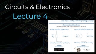 Circuits \u0026 Electronics - Lecture 4