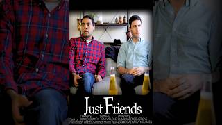 "Just Friends" short film Official Trailer