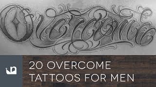 20 Overcome Tattoos For Men