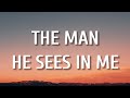 Luke Combs - The Man He Sees in Me (Lyrics)