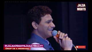 Chalkaye Jaam Apki Aankhon Ke Naam - Anil Bajpai | Live at Jalsa Nights Jagat Bhatt