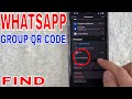 ✅ How To Find Whatsapp Group QR Code 🔴