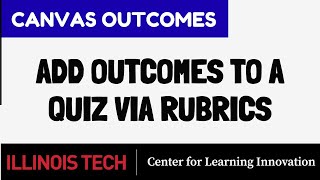 Add Outcomes via Rubrics to a Quiz
