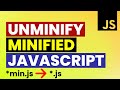 How To UnMinify JavaScript Minified Files Easily | Decrypt Complex JavaScript Code