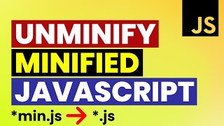 How To UnMinify JavaScript Minified Files Easily | Decrypt Complex JavaScript Code