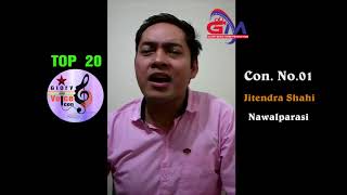 Jitendra Shahi Top  20, Con  No. 01(Glory Voice Icon-2017)