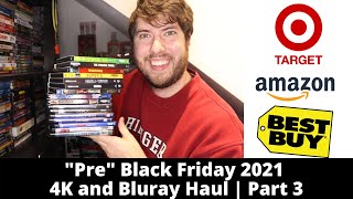 4K Extravaganza! | 4K and Blu-ray Haul | "Pre" Black Friday 2021 | Part 3