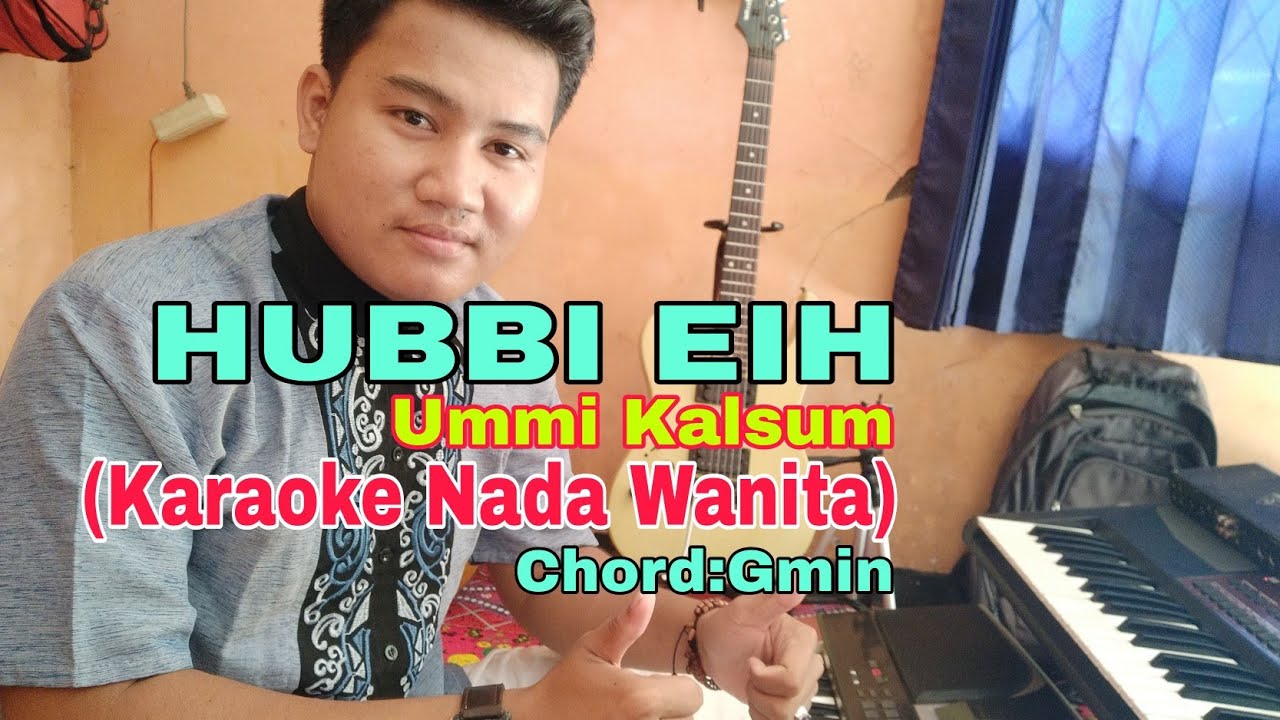 Hubbi Eih Ummi Kulsum Versi Karaoke Cewe Keyboard Kn 24 Youtube
