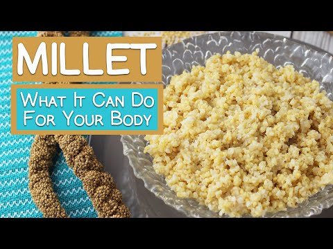 What does millet do to the body?