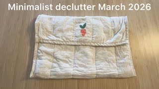 Minimalist declutter- March 2026