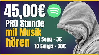 45,00€ PRO Stunde💰🤑💸 Mit Musik hören Geld verdienen! (NEUE Methode) Online Geld verdienen 2023