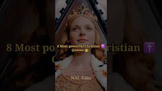 8 Greatest Powerful [Christian ✝️ Queens 👸👑  in history] #new #status #attitude #history #warriors