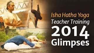 Isha Hatha Yoga Teacher Training 2014 Glimpses