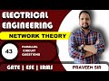 Lec 43 Questions | Parallel Circuit | Network Theory | Praveen Pandey