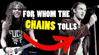 What If Alice In Chains wrote For Whom The Bell Tolls