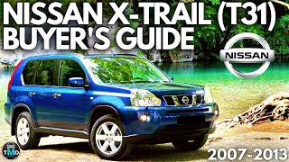 Nissan X-Trail Buyers guide T31 (2007-2013) Avoid buying a broken Nissan X-Trail  (2.0dci, 2.0, 2.5)