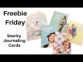 Freebie Friday   -Snarky Journaling Cards