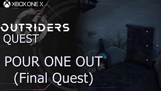 OUTRIDERS : Pour One Out (Final Quest)