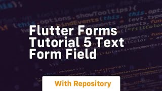 flutter forms tutorial 5 text form field
