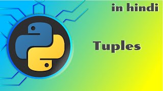 8 Tuples In python | Python tutorial in Hindi